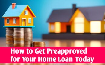 How to Get Preapproved for Your Home Loan