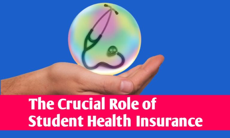 The Crucial Role of Student Health Insurance